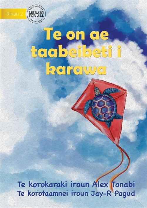 Turtle in the Sky - Te on ae taabeibeti i karawa (Te Kiribati) (Paperback)