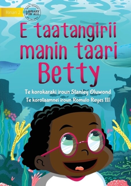 Betty Likes Sea Animals - E taatangirii manin taari Betty (Te Kiribati) (Paperback)