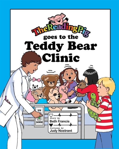 The Reading Pig Goes to The Teddy Bear Clinic (Paperback)