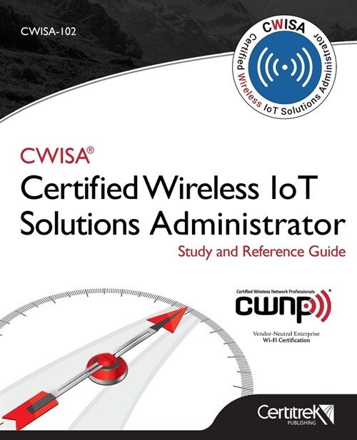 Cwisa-102: Certified Wireless Solutions Administrator (Paperback)