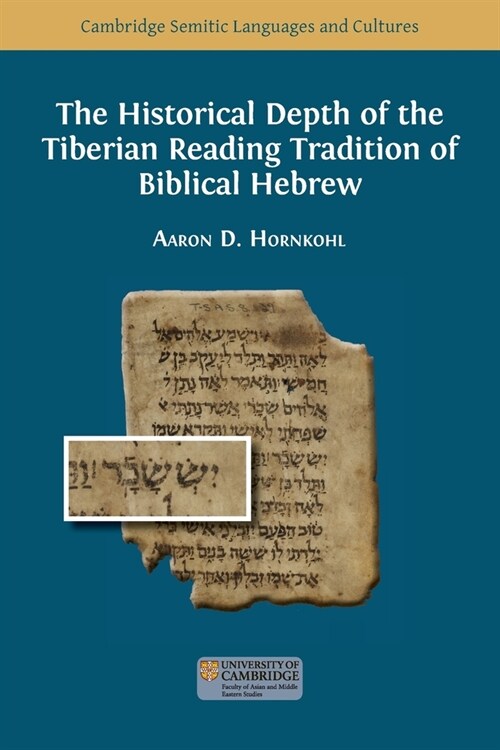 The Historical Depth of the Tiberian Reading Tradition of Biblical Hebrew (Paperback)