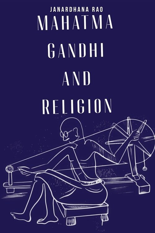 Mahatma Gandhi and Religion (Paperback)