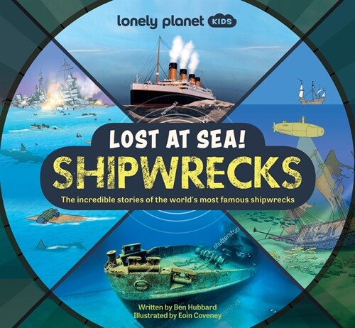 Lonely Planet Kids Lost at Sea! Shipwrecks (Hardcover)