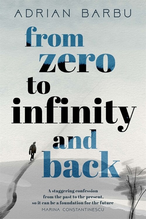 From Zero to Infinity and Back (Paperback)