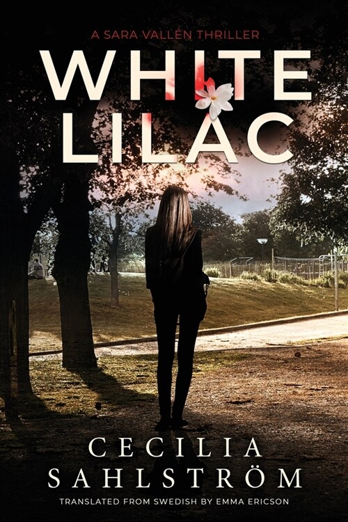 White Lilac: A Sara Vall? Thriller (Paperback)