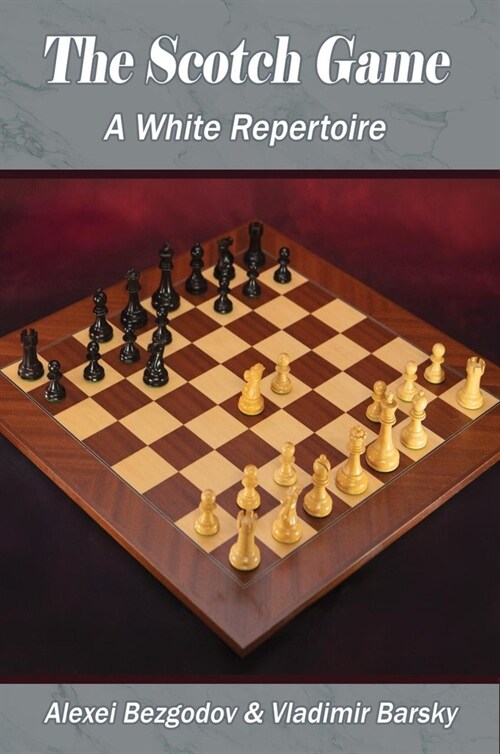 The Scotch Game: A White Repertoire (Paperback)