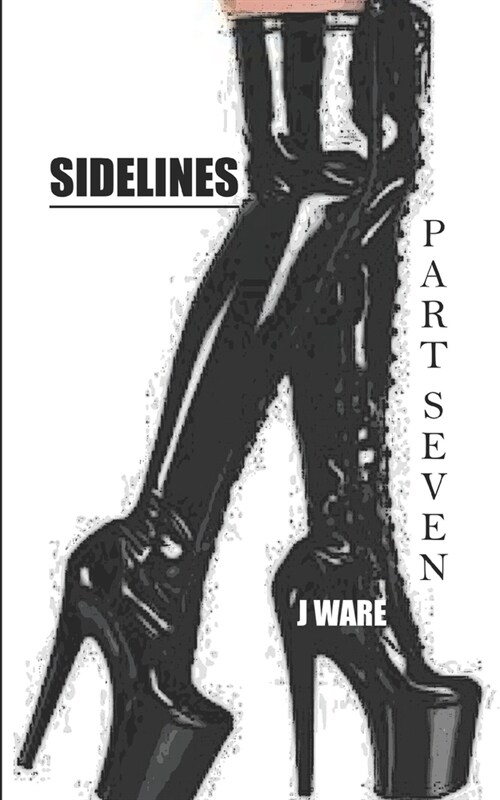 Sidelines Part Seven (Paperback)