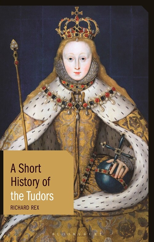 A Short History of the Tudors (Paperback)