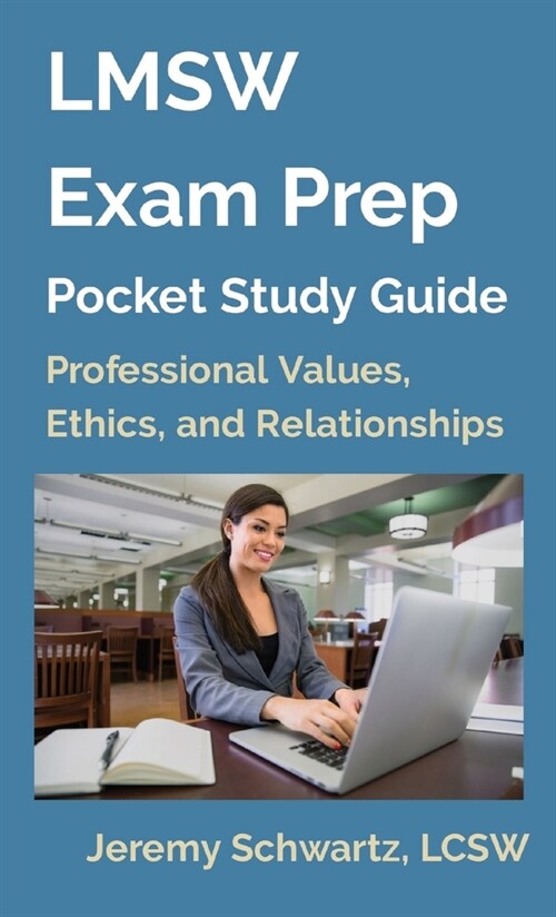 LMSW Exam Prep Pocket Study Guide: Professional Values, Ethics, and Relationships (Paperback, 2023)
