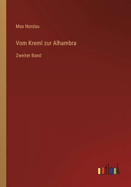 Vom Kreml zur Alhambra: Zweiter Band (Paperback)