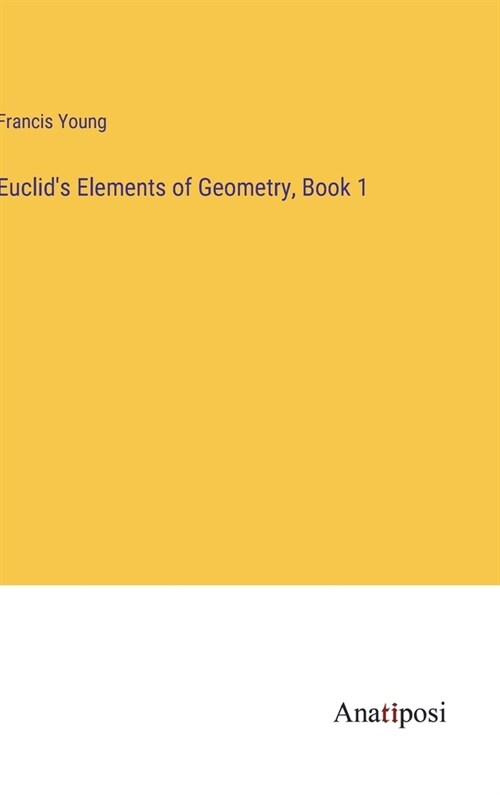 Euclids Elements of Geometry, Book 1 (Hardcover)