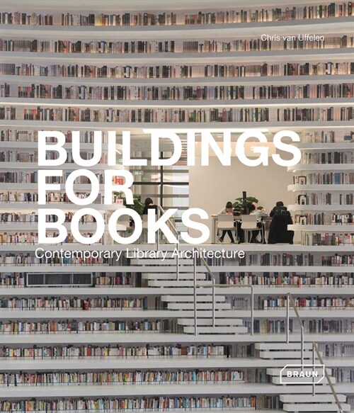 Buildings for Books: Contemporary Library Architecture (Hardcover)