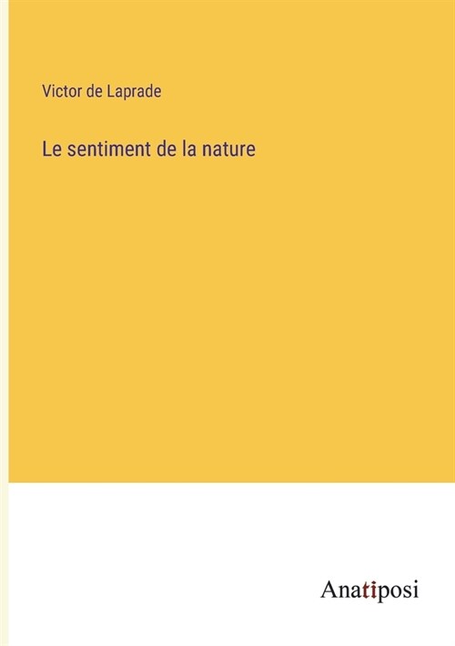 Le sentiment de la nature (Paperback)