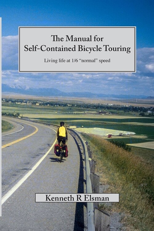 The Manual for Self-Contained Bicycle Touring (Paperback)