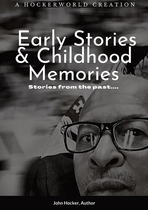 Early Stories and Childhood Memories (Paperback)