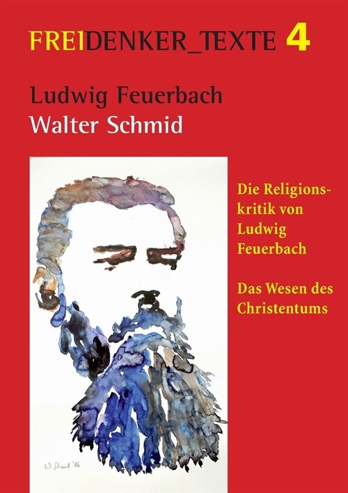 Ludwig Feuerbach: Die Religionskritik von Ludwig Feuerbach Das Wesen des Christentums (Paperback)