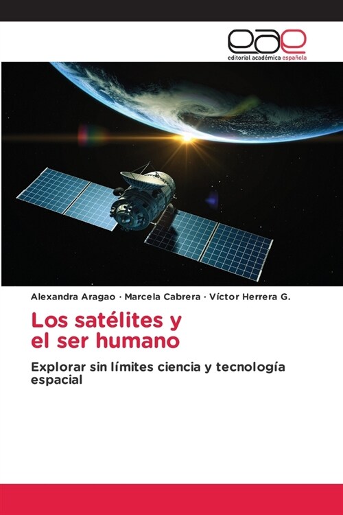 Los sat?ites y el ser humano (Paperback)