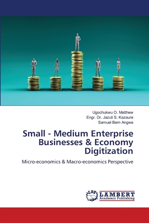 Small - Medium Enterprise Businesses & Economy Digitization (Paperback)