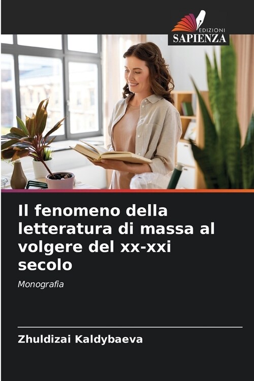 Il fenomeno della letteratura di massa al volgere del xx-xxi secolo (Paperback)