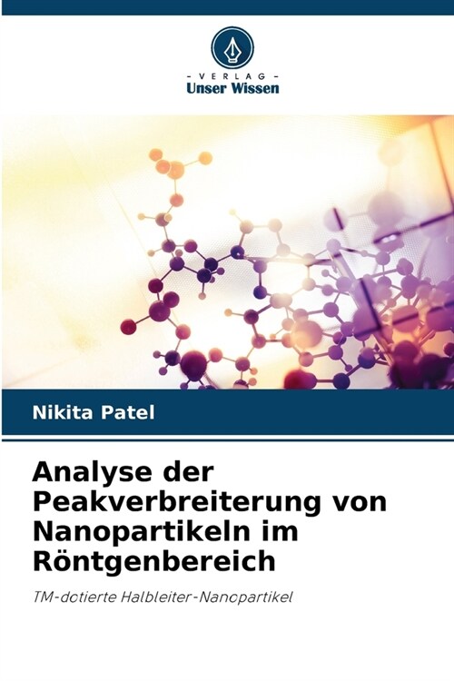 Analyse der Peakverbreiterung von Nanopartikeln im R?tgenbereich (Paperback)