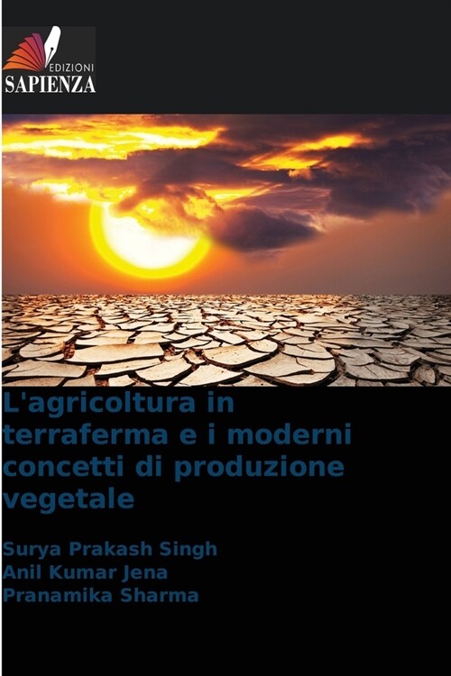 Lagricoltura in terraferma e i moderni concetti di produzione vegetale (Paperback)