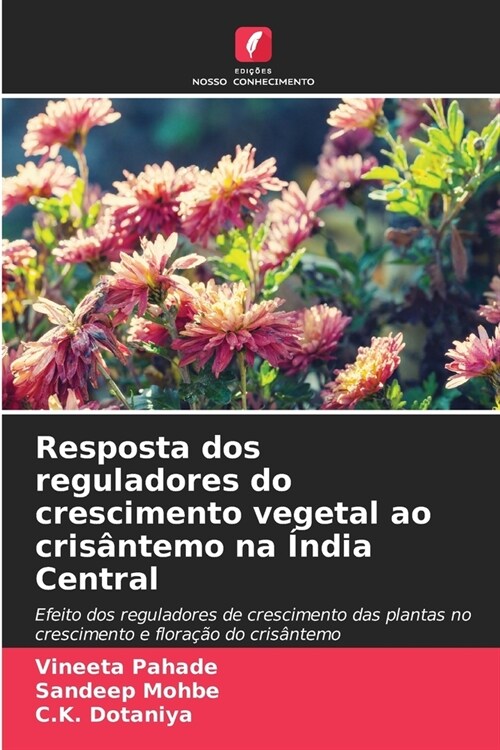 Resposta dos reguladores do crescimento vegetal ao cris?temo na ?dia Central (Paperback)