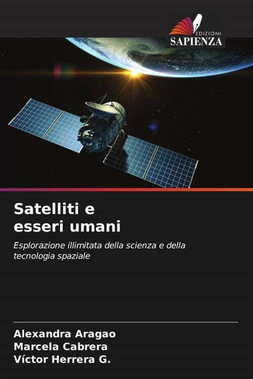 Satelliti e esseri umani (Paperback)