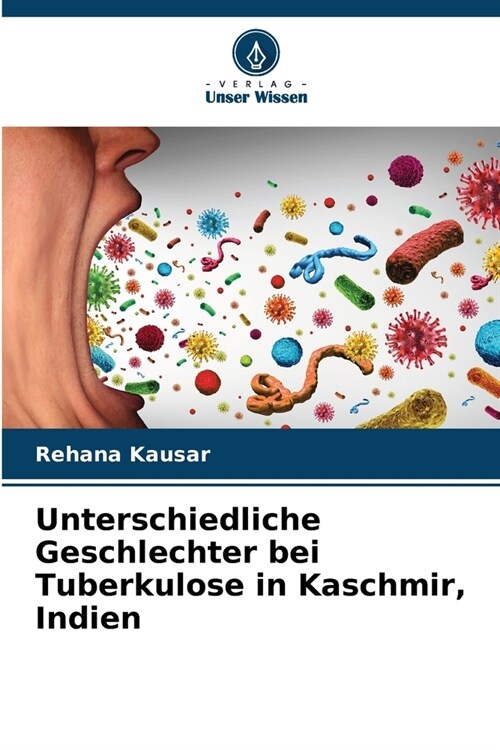 Unterschiedliche Geschlechter bei Tuberkulose in Kaschmir, Indien (Paperback)