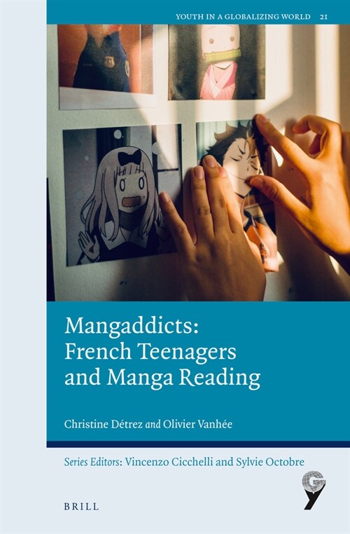 Mangaddicts: French Teenagers and Manga Reading (Hardcover)