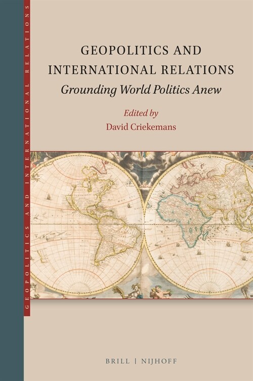 Geopolitics and International Relations: Grounding World Politics Anew (Paperback)