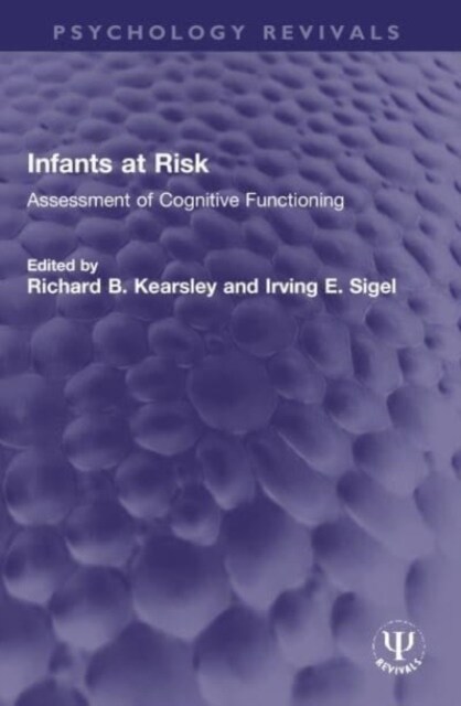 Infants at Risk : Assessment of Cognitive Functioning (Paperback)