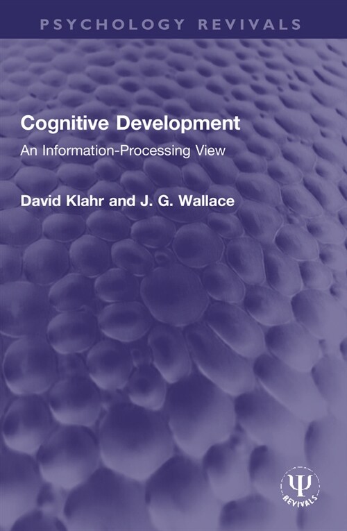 Cognitive Development : An Information-Processing View (Paperback)