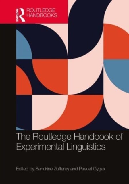 The Routledge Handbook of Experimental Linguistics (Hardcover, 1)