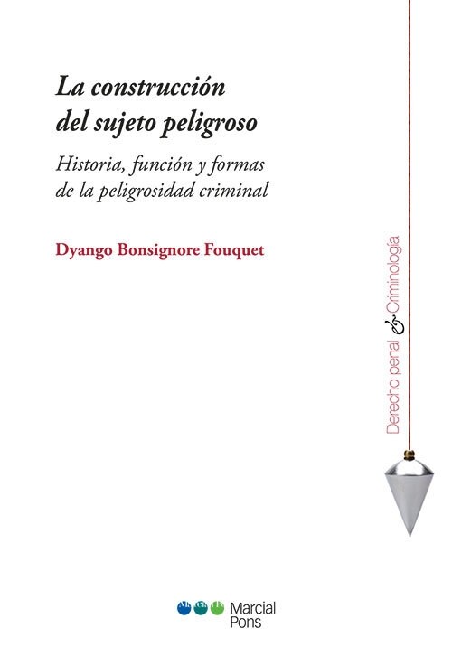 LA CONSTRUCCION DEL SUJETO PELIGROSO (Paperback)