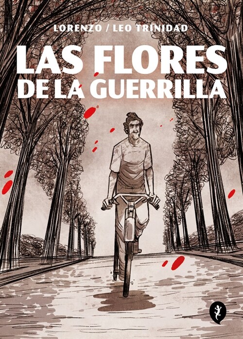LAS FLORES DE LA GUERRILLA (Book)