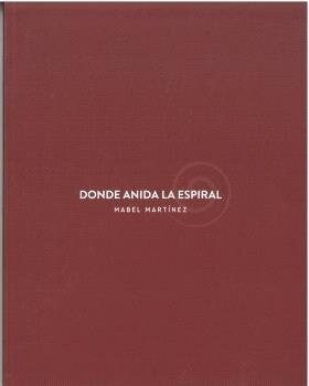 DONDE ANIDA LA ESPIRAL (Book)