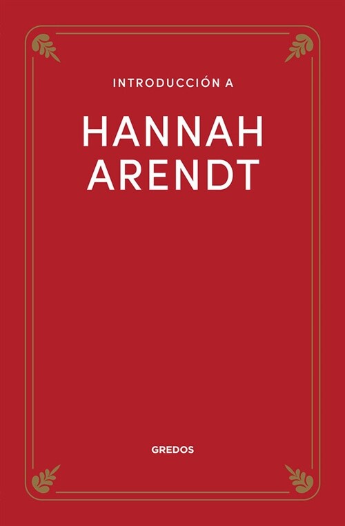 INTRODUCCION A HANNAH ARENDT (Paperback)