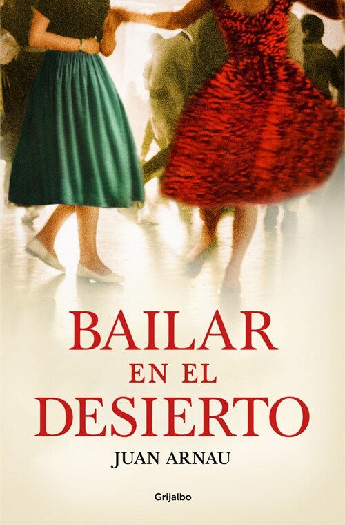 BAILAR EN EL DESIERTO (Book)