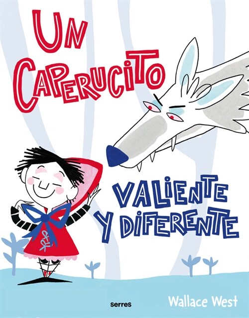 UN CAPERUCITO VALIENTE Y DIFERENTE (Book)