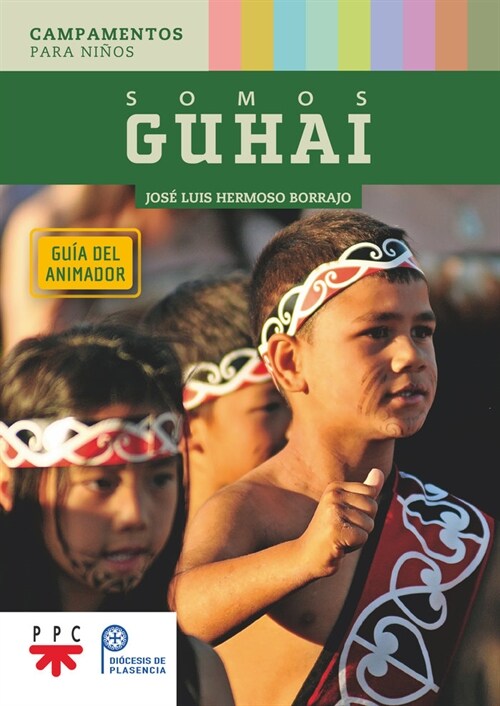 SOMOS GUHAI GUIA DEL ANIMADOR (Paperback)