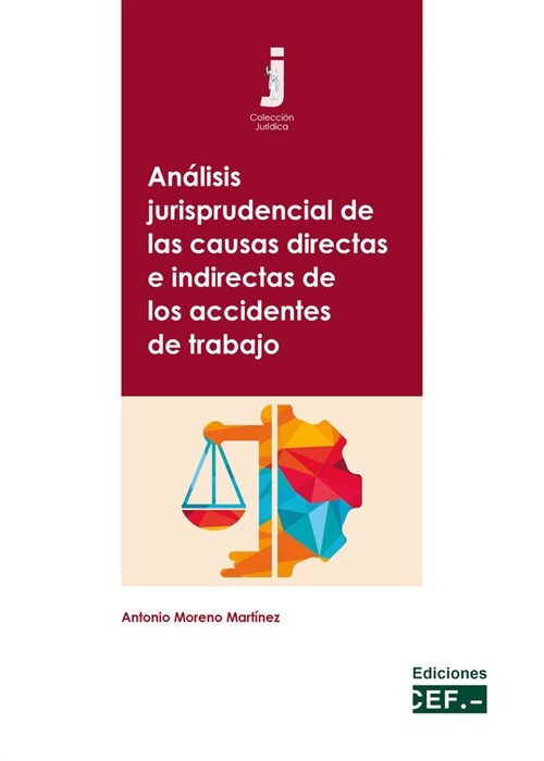ANALISIS JURISPRUDENCIAL DE LAS CAUSAS DIRECTAS E INDIRECTAS (Book)