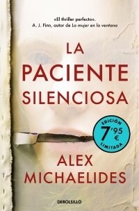 LA PACIENTE SILENCIOSA EDICION LIMITADA A PRECIO ESPECIAL (Book)