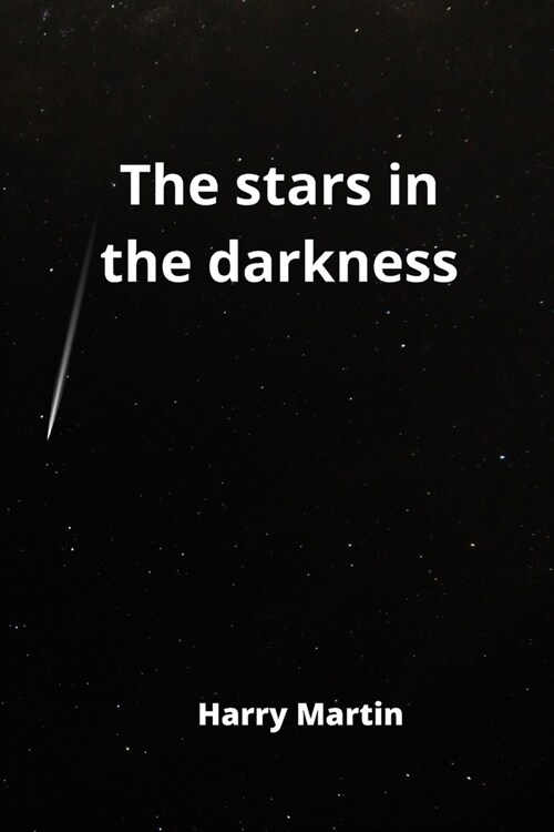 The stars in the darkness (Paperback)