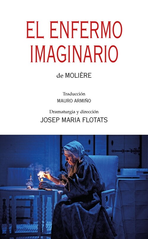 EL ENFERMO IMAGINARIO DE MOLIERE (Paperback)