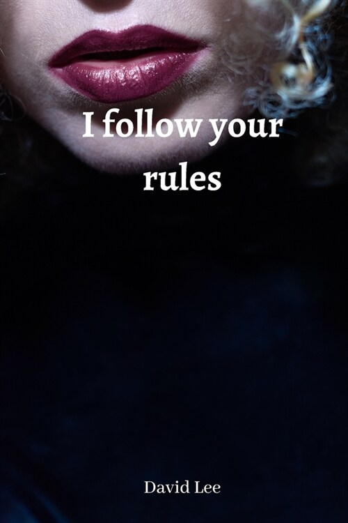 i follow your rules (Paperback)