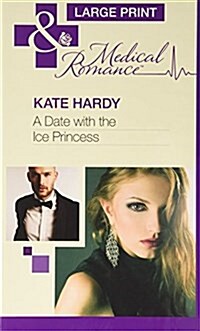 A Date With The Ice Princess (Hardcover, Large type / large print ed)