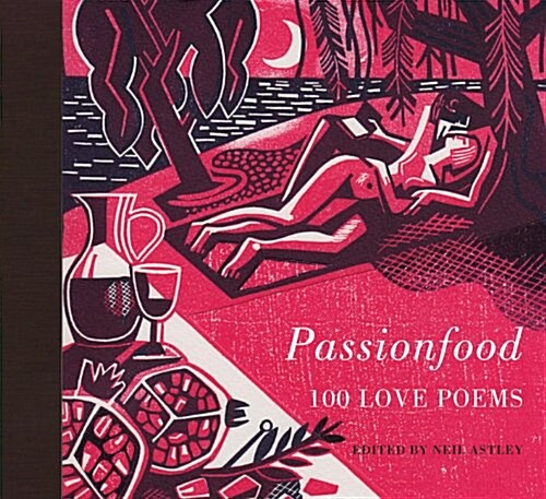 Passionfood: 100 Love Poems (Hardcover)