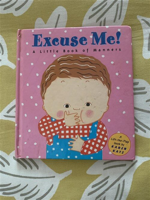 [중고] Excuse Me!: A Little Book of Manners (Hardcover)