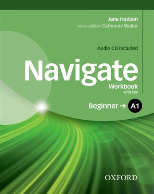 Navigate: A1 Beginner: Workbook with CD (with key) (Multiple-component retail product)