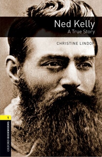 Oxford Bookworms Library: Level 1: Ned Kelly: A True Story Audio Pack (Multiple-component retail product)